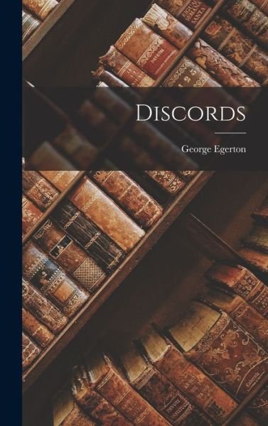 Cover for George Egerton · Discords (Bok) (2022)