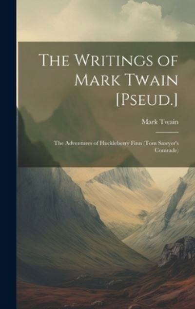 Writings of Mark Twain [Pseud. ] - Mark Twain - Livros - Creative Media Partners, LLC - 9781020256332 - 18 de julho de 2023