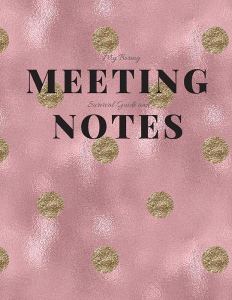 Cover for Gadfly Books · My Boring Meeting Survival Guide and Notes (Paperback Book) (2019)