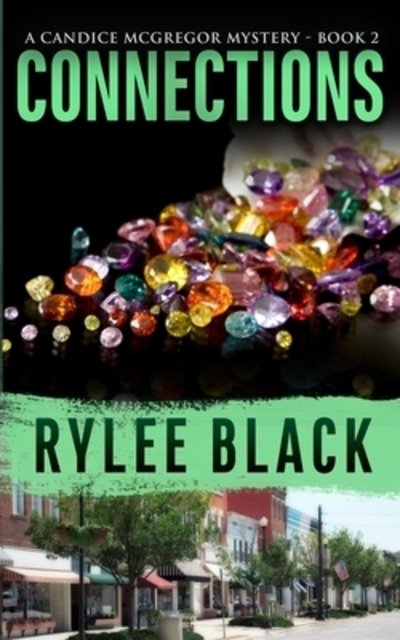 Cover for Rylee Black · Connections A Candice McGregor Mystery - Book 2 (Pocketbok) (2019)