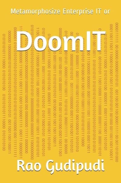 DoomIT - Rao Gudipudi - Livros - Independently Published - 9781086919332 - 2 de agosto de 2019