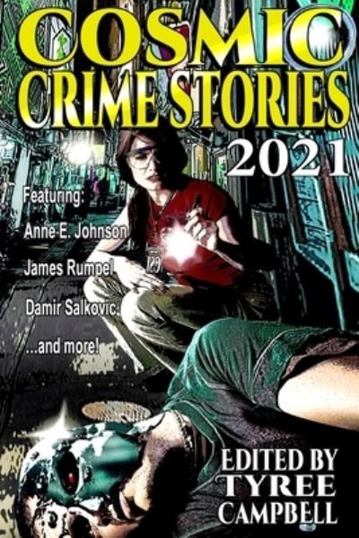 Cover for Tyree Campbell · Cosmic Crime Stories 2021 (Taschenbuch) (2021)