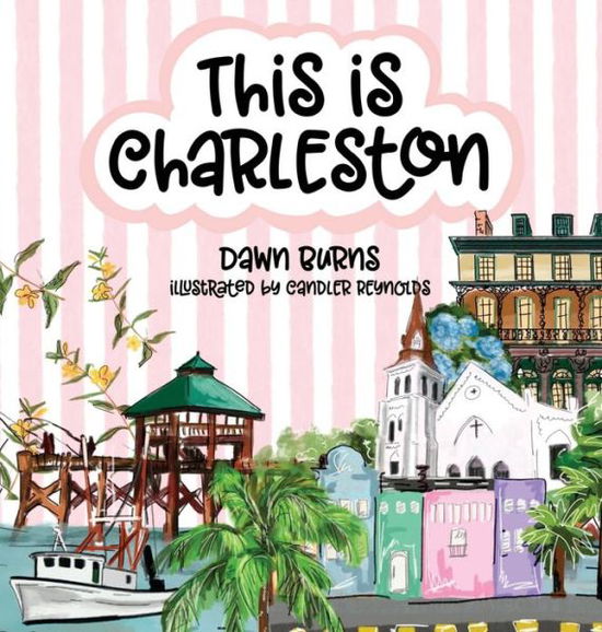 Cover for Dawn Burns · This Is Charleston (Book) (2023)