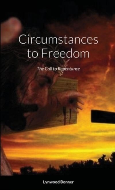 Cover for Lynwood Bonner · Circumstances to Freedom (Taschenbuch) (2021)