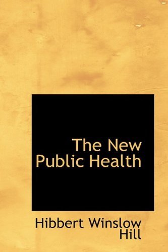 Cover for Hibbert Winslow Hill · The New Public Health (Hardcover Book) (2009)