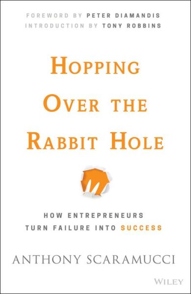 Cover for Anthony Scaramucci · Hopping over the Rabbit Hole: How Entrepreneurs Turn Failure into Success (Hardcover Book) (2016)