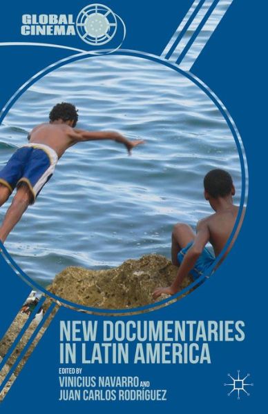 Cover for Vinicius Navarro · New Documentaries in Latin America - Global Cinema (Gebundenes Buch) (2014)