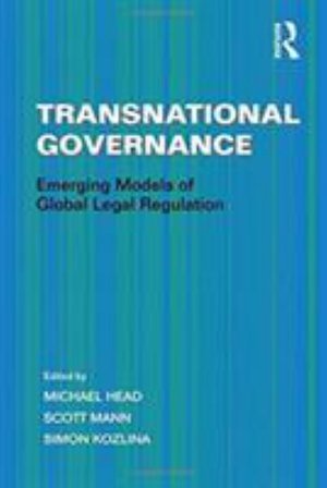 Transnational Governance: Emerging Models of Global Legal Regulation - Scott Mann - Livres - Taylor & Francis Ltd - 9781138249332 - 9 septembre 2016