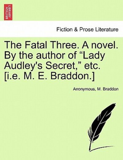 Cover for Anonymous · The Fatal Three. a Novel. by the Author of (Paperback Book) (2011)