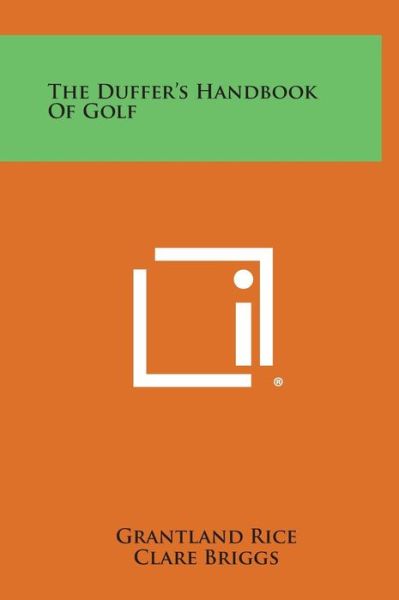 Cover for Grantland Rice · The Duffer's Handbook of Golf (Hardcover Book) (2013)