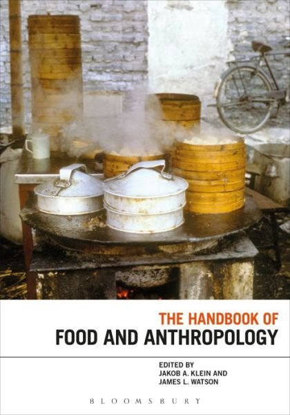 Cover for Klein Jakob A. · The Handbook of Food and Anthropology (Paperback Bog) (2019)