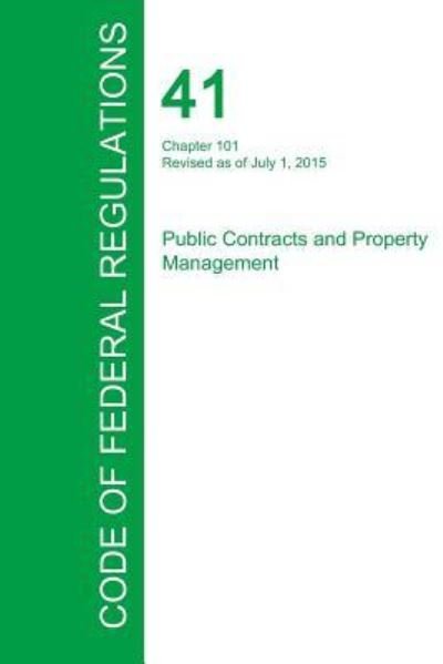 Cover for Office of the Federal Register · Code of Federal Regulations Title 41, Volume 2, July 1, 2015 (Paperback Book) (2016)