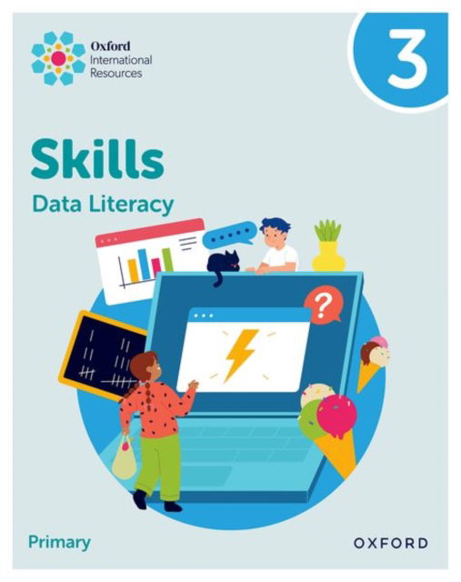 Cover for Karen Morrison · Oxford International Skills: Data Literacy: Practice Book 3 - Oxford International Skills: Data Literacy (Paperback Book) (2025)