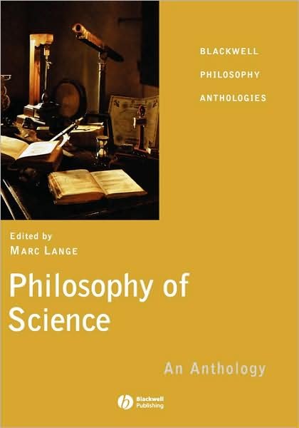 Cover for Lange · Philosophy of Science: An Anthology - Blackwell Philosophy Anthologies (Gebundenes Buch) (2006)