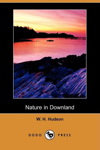 Cover for W. H. Hudson · Nature in Downland (Dodo Press) (Paperback Book) (2008)