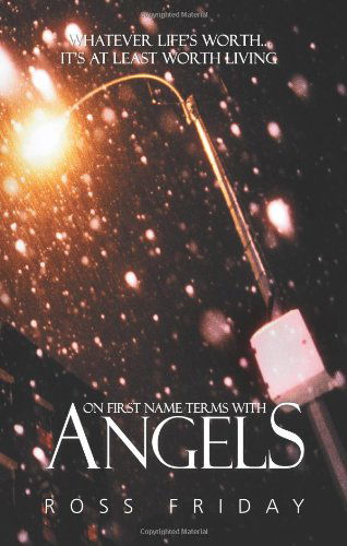 Cover for Ross Friday · On First Name Terms with Angels (Paperback Book) (2006)