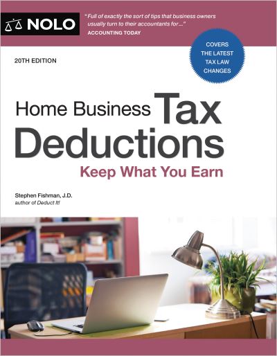 Home Business Tax Deductions - Stephen Fishman - Livres - NOLO - 9781413331332 - 26 décembre 2023