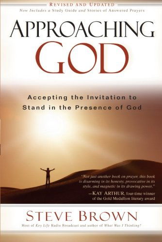 Approaching God: Accepting the Invitation to Stand in the Presence of God - Steve Brown - Livros - Howard Books - 9781416567332 - 2 de setembro de 2008
