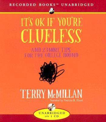 Cover for Terry Mcmillan · It's Ok if You're Clueless: and 23 More Tips for the College Bound (Audiobook (CD)) (2006)