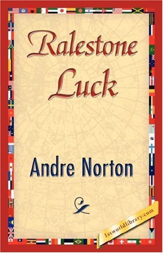 Cover for Andre Norton · Ralestone Luck (Hardcover Book) (2007)