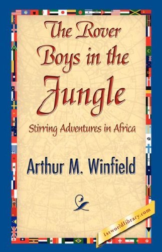 Cover for Arthur M. Winfield · The Rover Boys in the Jungle (Pocketbok) (2007)