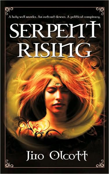 Jiro Olcott · Serpent Rising (Paperback Book) (2010)