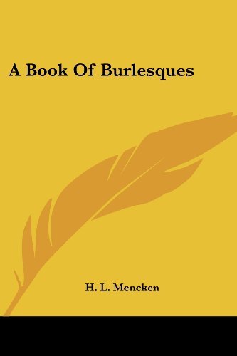 Cover for H. L. Mencken · A Book of Burlesques (Paperback Book) (2006)