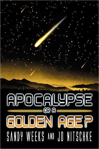 Cover for Jo Nitschke · Apocalypse or a Golden Age? (Paperback Book) (2012)