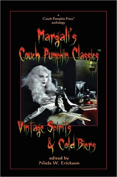 Vintage Spirits & Cold Biers - N.w. Erickson - Books - lulu.com - 9781435702332 - January 25, 2008