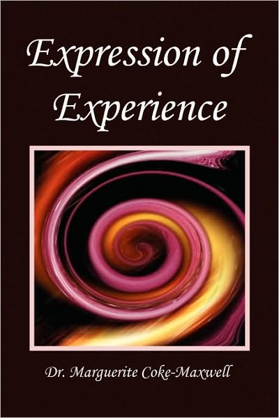 Cover for Marguerite Coke-maxwell · Expression of Experience (Paperback Book) (2009)