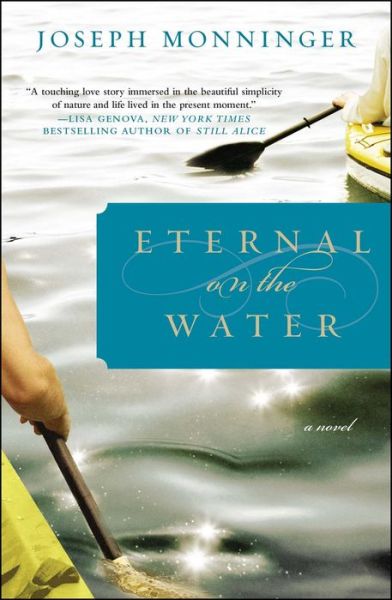 Cover for Joseph Monninger · Eternal on the Water (Paperback Book) (2010)