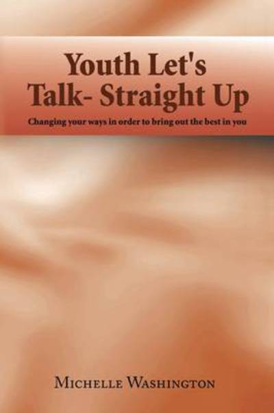 Cover for Michelle Washington · Youth Let's Talk- Straight Up (Paperback Book) (2009)