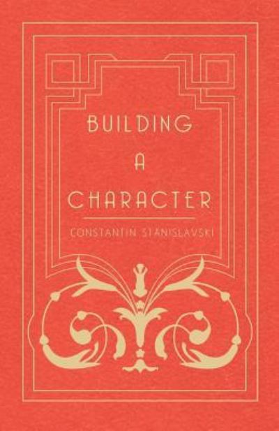 Cover for Constantin Stanislavsky · Building a Character (Paperback Book) (2011)