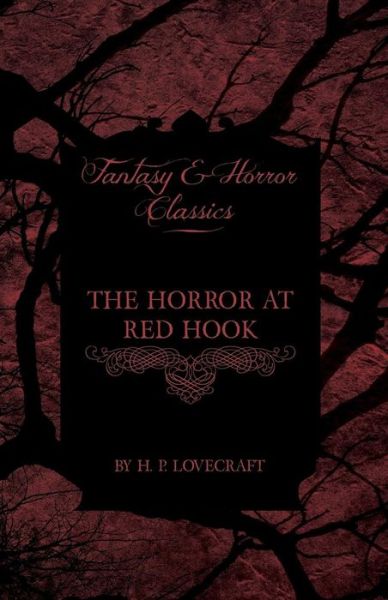 Cover for H P Lovecraft · The Horror at Red Hook (Fantasy and Horror Classics) (Paperback Book) (2012)