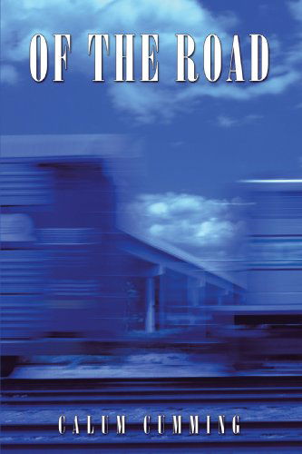 Cover for Calum Cumming · Of the Road (Pocketbok) (2009)