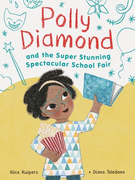 Cover for Alice Kuipers · Polly Diamond and the Super Stunning Spectacular School Fair: Book 2 (Hardcover Book) (2019)