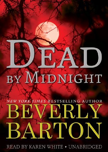 Cover for Beverly Barton · Dead by Midnight (The 'dead By' Trilogy, Book 1) (Library Edition) (Audiobook (CD)) [Library, Unabridged Library edition] (2011)