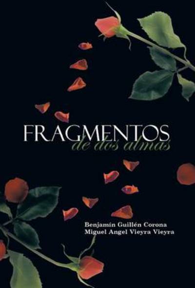 Cover for Benjamin Guillen · Fragmentos De Dos Almas (Innbunden bok) (2013)