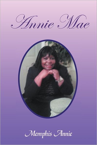 Cover for Memphis Annie · Annie Mae: Fingering in the Darkness (Paperback Book) (2011)