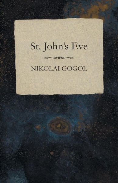 Cover for Nikolai Gogol · St. John's Eve (Taschenbuch) (2014)