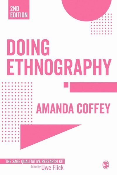 Cover for Coffey, Amanda (University of Cardiff, UK) · Doing Ethnography - Qualitative Research Kit (Paperback Book) (2018)
