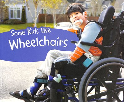 Cover for Lola M. Schaefer · Some Kids Use Wheelchairs - Understanding Differences (Taschenbuch) (2019)