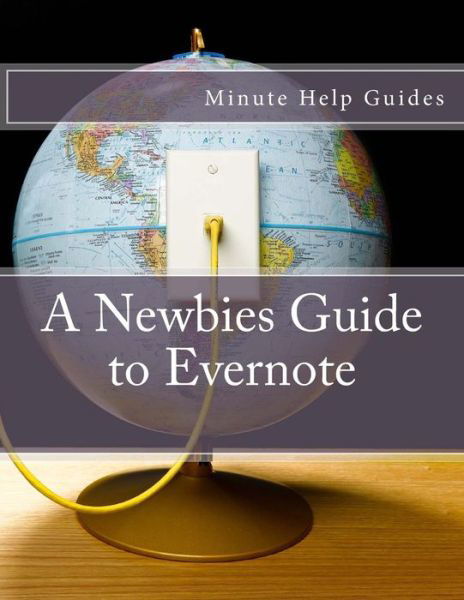 Cover for Minute Help Guides · A Newbies Guide to Evernote (Paperback Book) (2012)