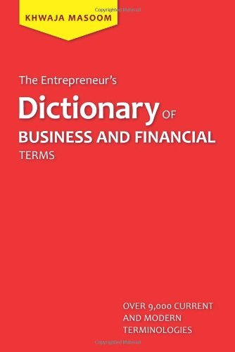 Cover for Khwaja Masoom · The Entrepreneur's Dictionary of Business and Financial Terms (Paperback Book) (2013)
