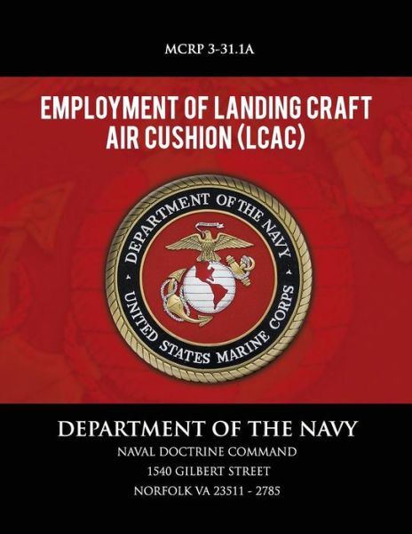 Cover for Department of the Navy · Employment of Landing Craft Air Cushion (Paperback Book) (2013)