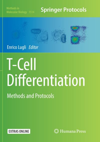 Cover for T-Cell Differentiation: Methods and Protocols - Methods in Molecular Biology (Paperback Book) [Softcover reprint of the original 1st ed. 2017 edition] (2018)