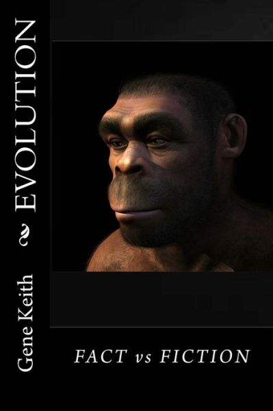 Cover for Gene Keith · Evolution: Fact or Fiction (Pocketbok) (2014)