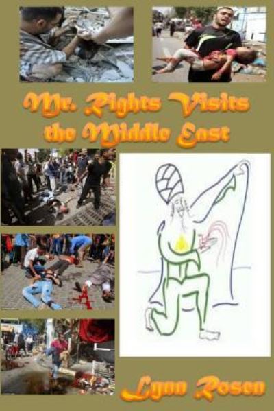 Cover for Lynn Rosen · Mr. Rights Visits the Middle East (Paperback Book) (2014)