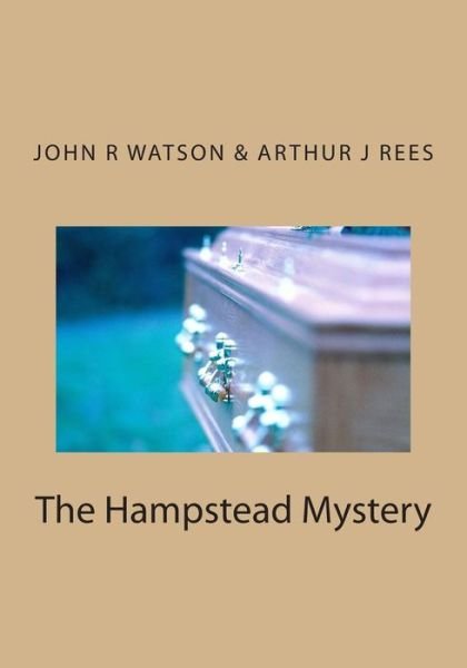 Cover for John R Watson · The Hampstead Mystery (Taschenbuch) (2015)