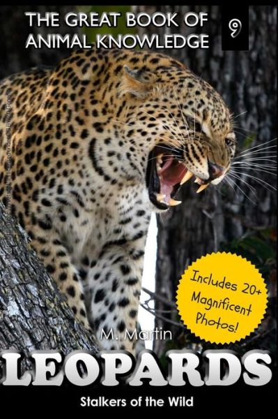 Cover for M Martin · Loepards: Stalkers of the Wild (Includes 20+ Magnificent Photos!) (Paperback Book) (2015)